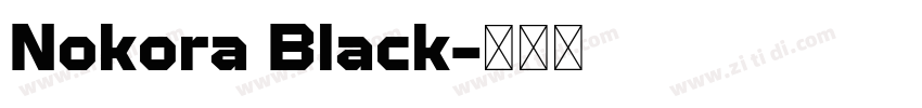 Nokora Black字体转换